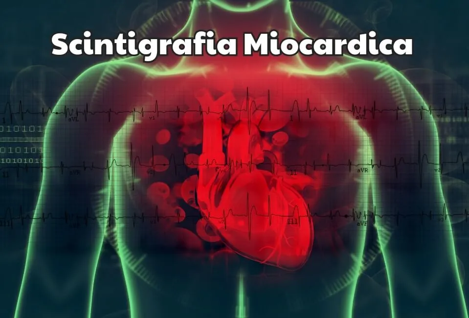 Scintigrafia Miocardica - Esami Medici